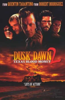 poster From Dusk Till Dawn 2: Texas Blood Money&nbsp;&nbsp;(1999)
