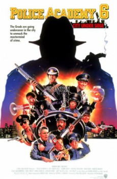 poster Police Academy 6: City Under Siege&nbsp;&nbsp;(1989)